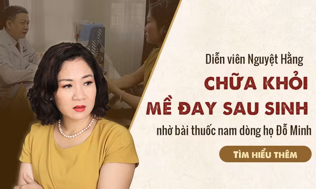 Bài thuốc Mề Đay Đỗ Minh chữa khỏi mề đay sau sinh cho diễn viên Nguyệt Hằng