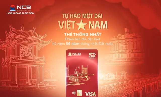 NCB 'gây sốt' với thẻ Visa phiên bản giới hạn, kết nối giá trị lịch sử và tương lai