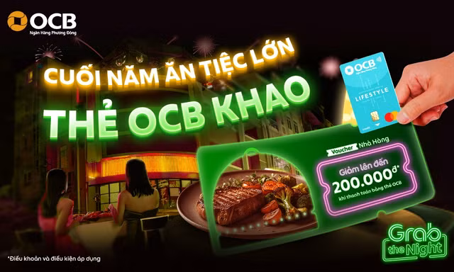 Thẻ OCB 'khao tiệc' cuối năm tại GrabFood và nhiều thương hiệu nhà hàng trên toàn quốc