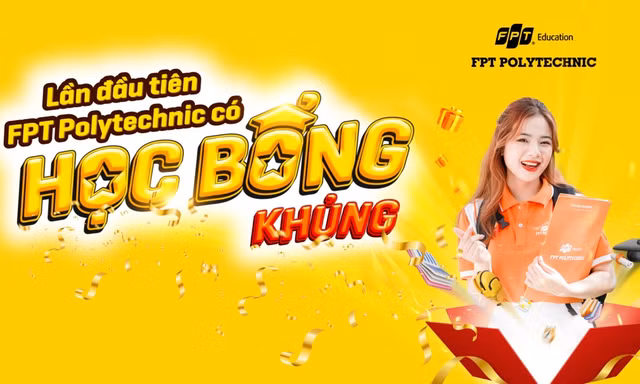 Lần đầu tiên, Trường Cao đẳng FPT Polytechnic tung học bổng 'khủng' tổng trị giá lên đến 80 tỷ