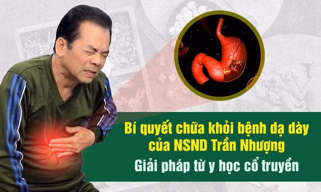 Thuốc dân tộc chữa khỏi bệnh dạ dày cho NSND Trần Nhượng