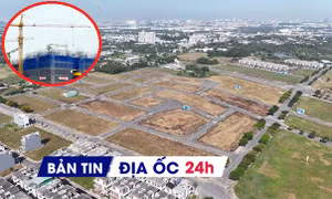 Địa ốc 24H: Tìm kiếm đất nền tăng đột biến; Hà Nội cập nhật 237 dự án vào kế hoạch phát triển nhà ở