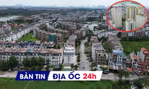 Địa ốc 24H: Chung cư 5 tầng trở lên phải mua bảo hiểm cháy nổ; cơ sở dữ liệu giá đất giúp chặn đầu cơ BĐS