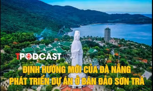 Định hướng mới của Đà Nẵng phát triển các dự án ở bán đảo Sơn Trà