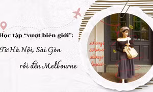 Học tập 'vượt biên giới': Từ Hà Nội, Sài Gòn rồi đến Melbourne