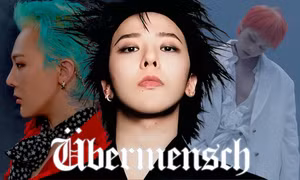 Ubermensch - G-Dragon: Bản ngã "Kwon Ji Yong" phía sau đỉnh vinh quang