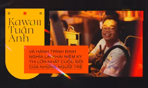 Đạo diễn Kawaii Tuấn Anh và hành trình định nghĩa lại khái niệm "Kỳ thi lớn nhất cuộc đời"