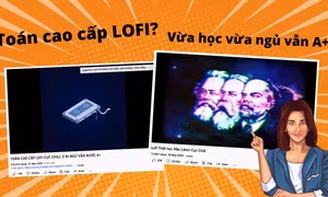 Vừa học vừa ngủ vẫn được A+: Cùng Gen Z học Toán cao cấp trên nền nhạc Lo-fi
