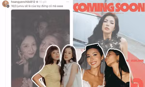 Minh Tú - Đồng Ánh Quỳnh hội ngộ, Hoàng Yến Chibi “ghi dấu chủ quyền” với Jun Vũ