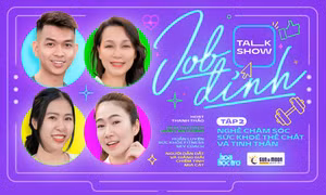 Talkshow Job Đỉnh - Nghề mới cho thế hệ mới: Chăm chút khu vườn tâm hồn cùng "biệt đội chữa lành"