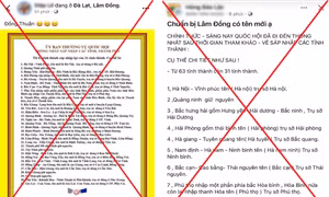 Thực hư thông tin "Quốc hội thống nhất sáp nhập 63 tỉnh, thành còn 31 tỉnh, thành"