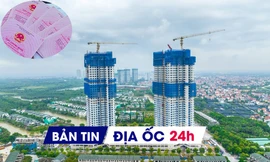 Địa ốc 24H: Căn hộ chung cư tồn kho tăng hơn 40%; sắp thêm quy định mới về cấp sổ đỏ?