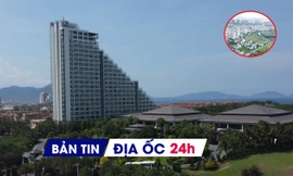 Địa ốc 24H: Xử lý dứt điểm các dự án tồn đọng; thanh tra loạt khu nghỉ dưỡng 'dính' sai phạm