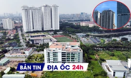 Địa ốc 24H: Thanh tra 6 khu đô thị tại Hà Nội; giá chung cư trung bình 80 triệu/m2