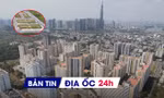 Địa ốc 24H: Diễn biến mới việc đấu giá 3.790 căn hộ tái định cư ở Thủ Thiêm; Đồng Nai dự kiến đấu giá 107 khu đất