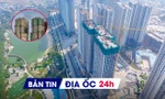 Địa ốc 24H: Hong Kong chi gần 900 triệu USD mua lại căn hộ sau thảm họa cháy; năm 2026 giá BĐS khó giảm đột ngột