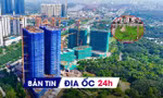 Địa ốc 24H: Phú Thọ dự kiến chuyển gần 600ha đất rừng làm khu đô thị; chung cư mới Hà Nội giá hơn 123 triệu/m²