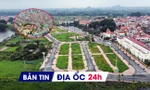 Địa ốc 24H: Chuyển đổi hơn 186 ha đất rừng làm khu công nghiệp; Chung cư Hà Nội trung bình 101 triệu/m2