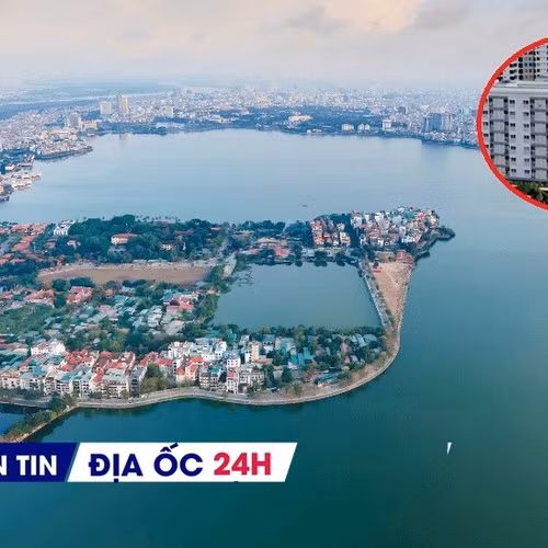 Địa ốc 24H: Điều chỉnh chỉ tiêu 1 triệu căn NƠXH; duyệt nhà đầu tư dự án cải tạo hồ Tây hơn 30.000 tỷ đồng