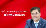 Chân dung tân Chủ tịch UBND tỉnh Quảng Ninh Bùi Văn Khắng