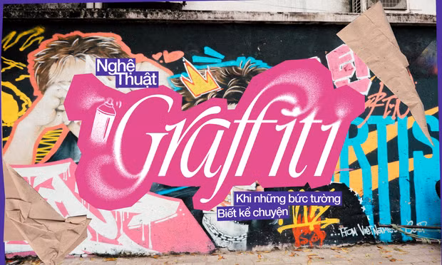 Graffiti tại Việt Nam: Khi những bức tường cũ trở thành không gian kể chuyện của nghệ thuật đường phố 