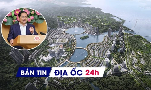 Địa ốc 24H: Yêu cầu kiểm soát giá BĐS ngay từ đầu vào; sắp khởi công nhiều dự án tỷ USD