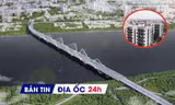 Địa ốc 24H: Bốc thăm tái định cư dự án cầu Trần Hưng Đạo; mời đầu tư khu NƠXH hơn 1.600 tỷ tại Hà Nội