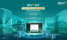 BIDV SCF - giải pháp kiến tạo giá trị chuỗi cung ứng cho doanh nghiệp