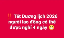 Xôn xao thông tin Tết Dương lịch 2026 được nghỉ 4 ngày 