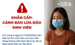 3 ngày 2 tân sinh viên mất tích: Học viện Hàng không Việt Nam cảnh báo khẩn