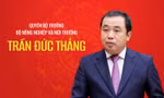 Chân dung Quyền Bộ trưởng Bộ Nông nghiệp và Môi trường Trần Đức Thắng 