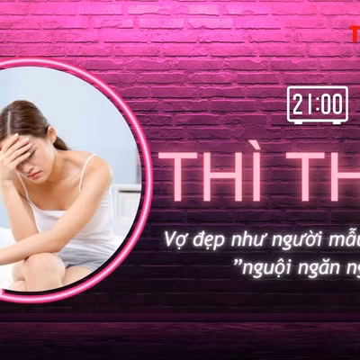 THÌ THẦM: Vợ đẹp như người mẫu nhưng 'chuyện ấy' nguội lạnh, chồng phải làm gì?