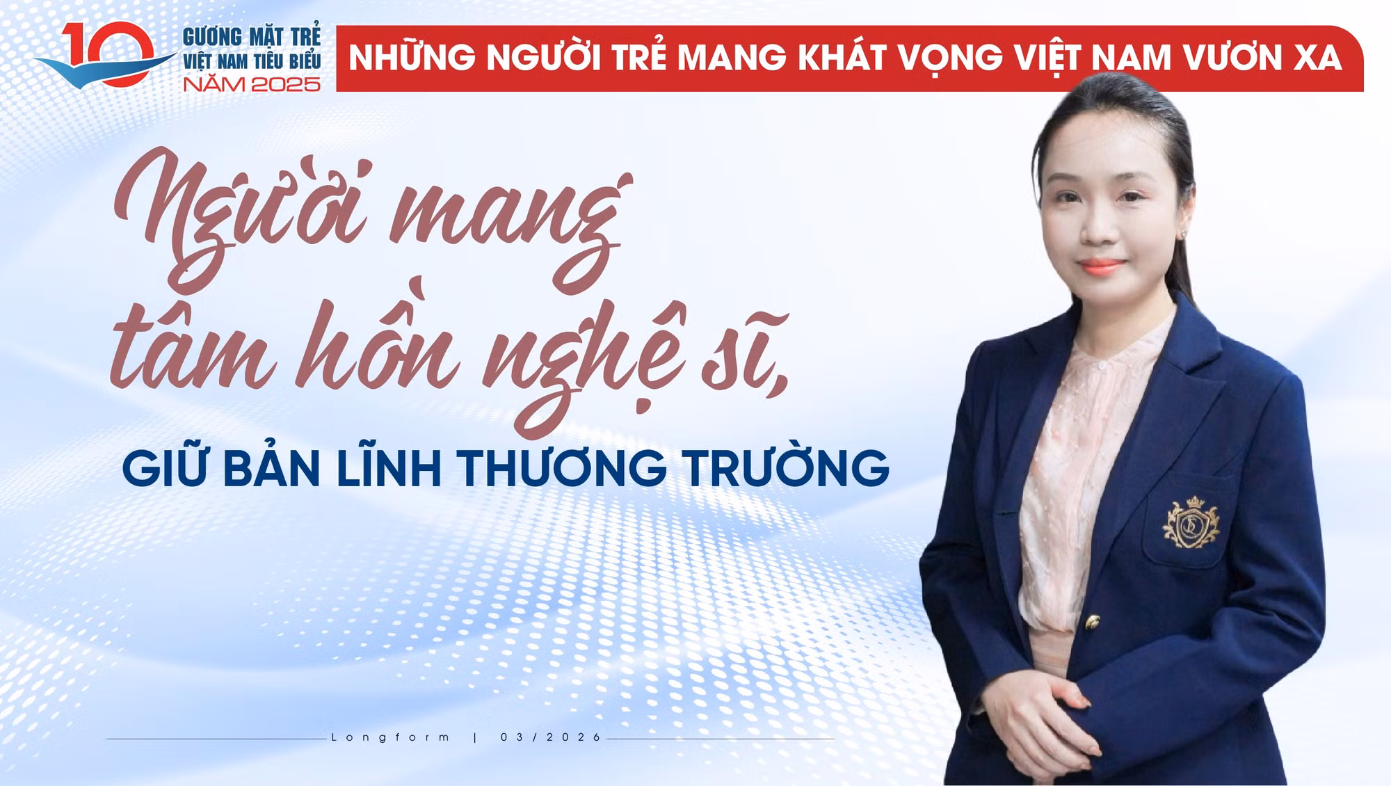 Người mang tâm hồn nghệ sĩ, giữ bản lĩnh thương trường