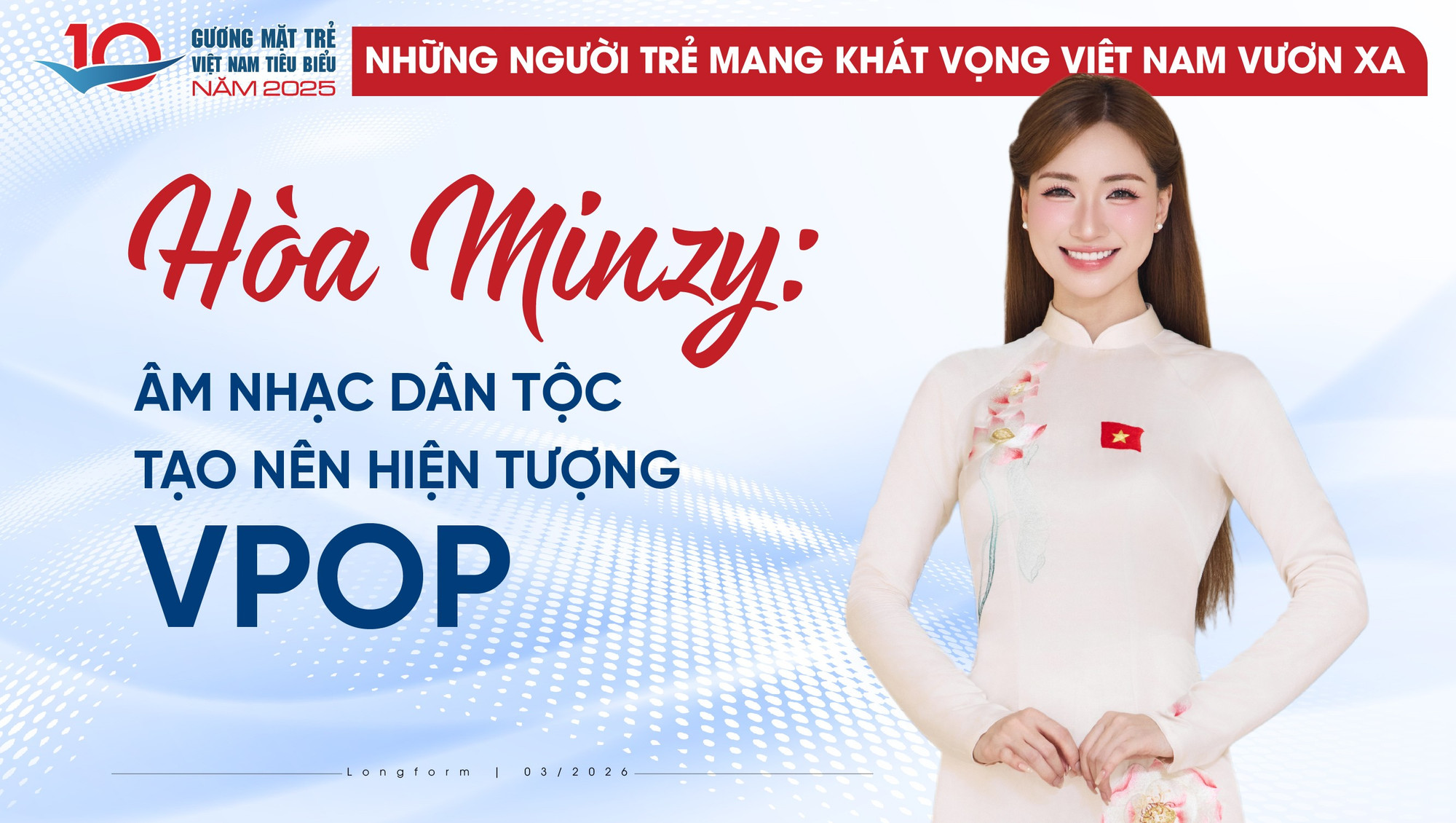 Hòa Minzy: Âm nhạc dân tộc tạo nên hiện tượng Vpop