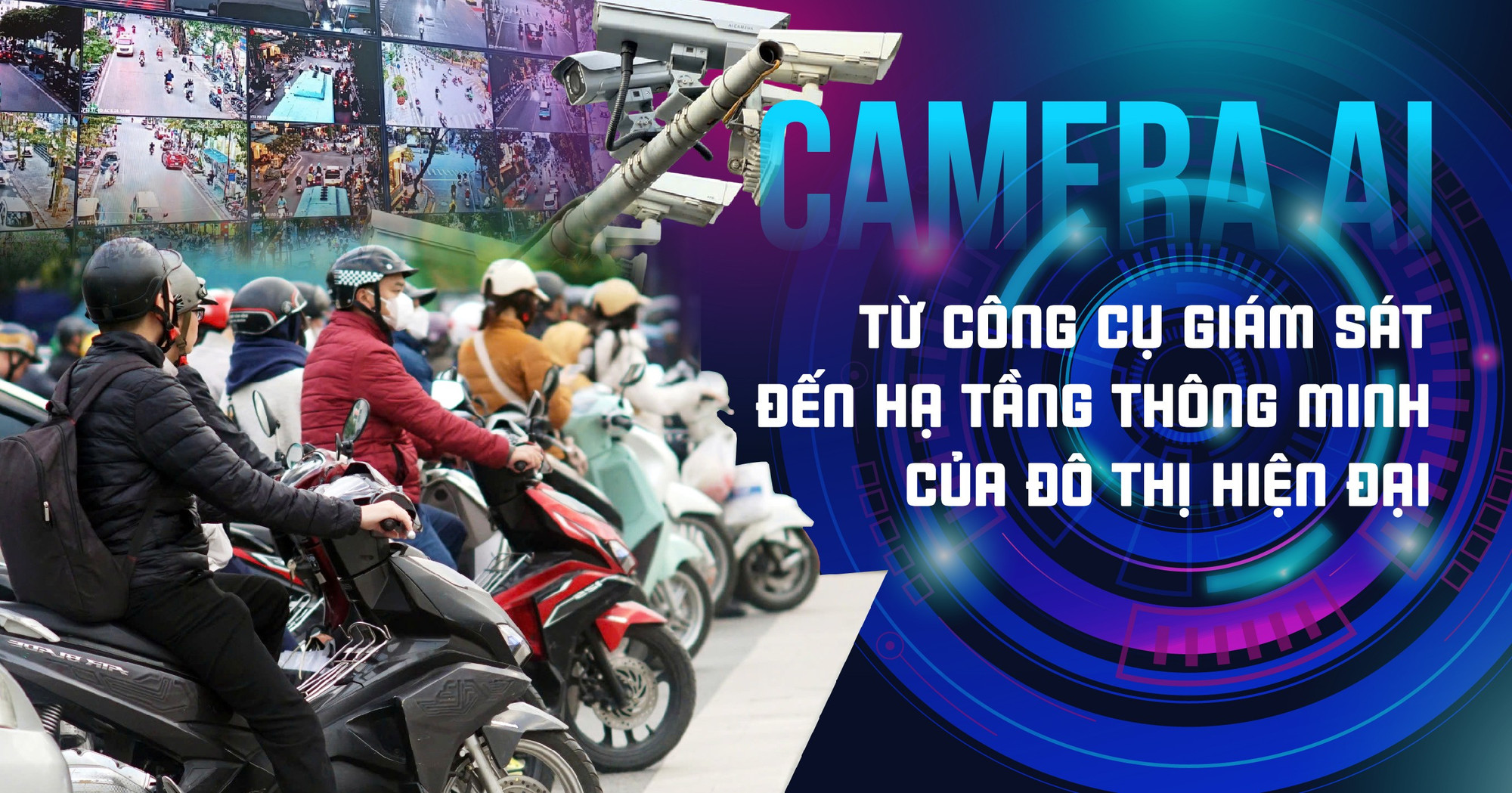 Camera AI: Từ công cụ giám sát đến hạ tầng thông minh của đô thị hiện đại
