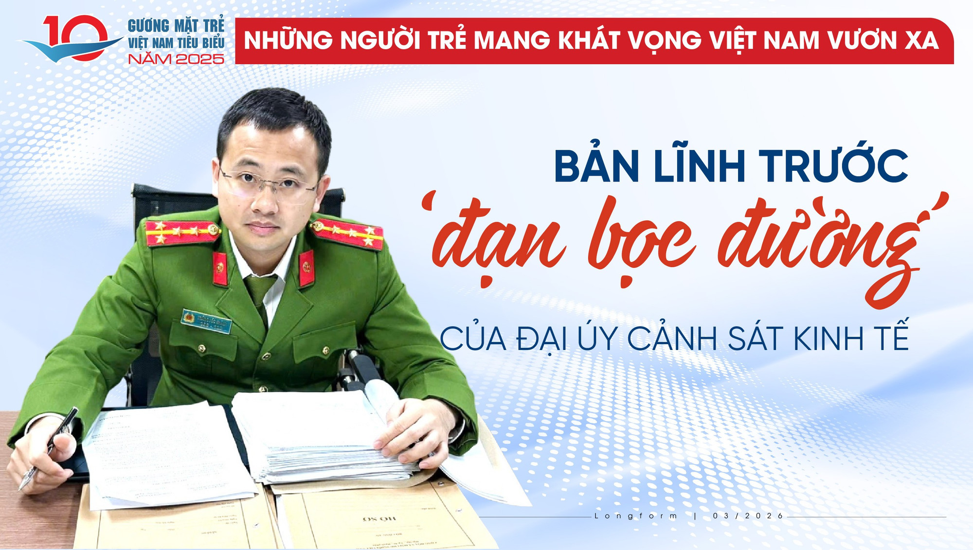 Bản lĩnh trước ‘đạn bọc đường’ của Đại úy cảnh sát kinh tế