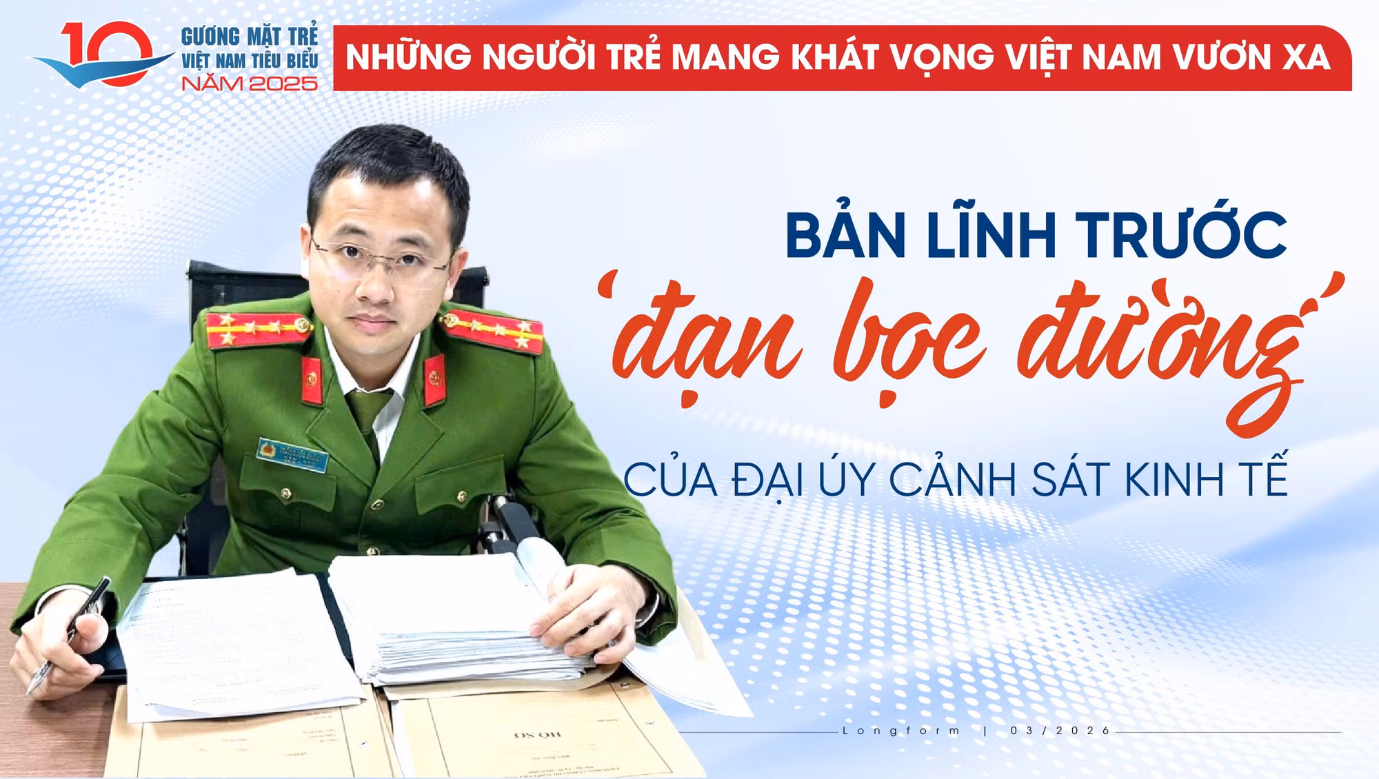 Bản lĩnh trước ‘đạn bọc đường’ của Đại úy cảnh sát kinh tế