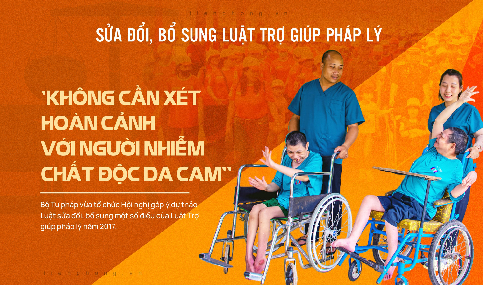 Sửa đổi, bổ sung Luật Trợ giúp pháp lý: 'Không cần xét hoàn cảnh với người nhiễm chất độc da cam'