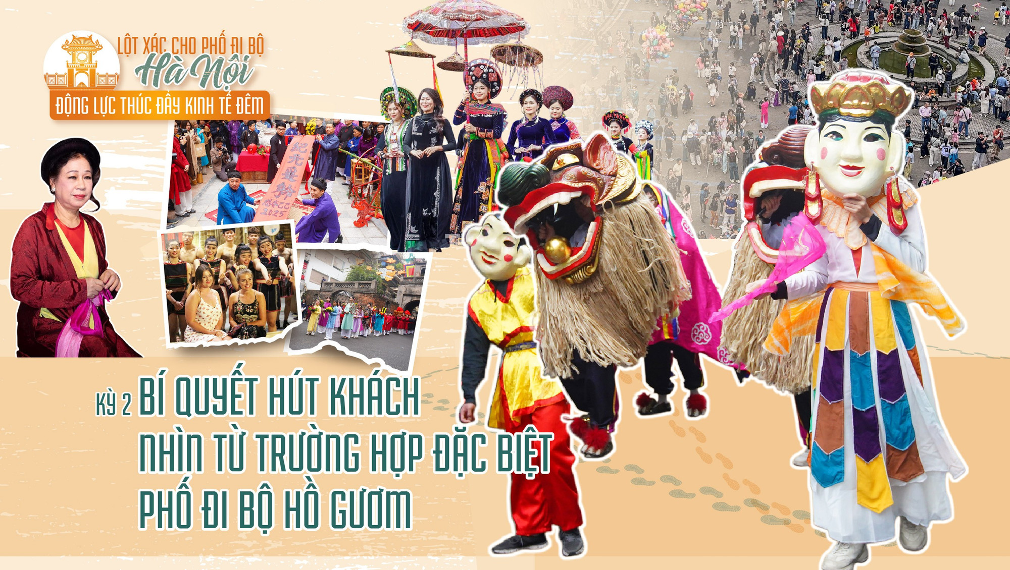 Bài 2: Bí quyết hút khách nhìn từ trường hợp đặc biệt phố đi bộ Hồ Gươm