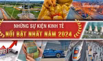 GDP tăng vượt mọi dự báo, dấu ấn những ‘siêu dự án’ năm 2024