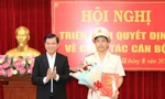 Đồng Nai triển khai quyết định của Ban Bí thư về công tác cán bộ