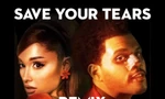 Liệu "Save Your Tears Remix" có giúp The Weeknd và Ariana Grande đạt No.1 thêm lần nữa?