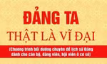 Đảng ta thật là vĩ đại