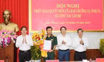 Bổ nhiệm Trưởng Ban Nội chính Tỉnh ủy Hậu Giang