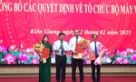 Kiên Giang công bố quyết định sắp xếp tổ chức bộ máy và cán bộ