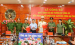 Bổ nhiệm phó giám đốc công an ở 3 tỉnh