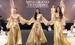 Đi thi quốc tế ngay sau khi đăng quang, Miss Grand Vietnam 2022 làm thế nào để không bị động?