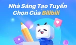 Bilibili ra mắt tính năng “Nhà sáng tạo tuyển chọn” tại Việt Nam