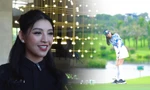 Người đẹp Lê Thanh Tú: ‘Sân Vinpearl Golf Hải Phòng đầy thách thức’