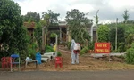 Một khu vực xã Đắk Sôr bị phong tỏa liên quan đến ca mắc COVID-19 thứ 2 của tỉnh Đắk Nông